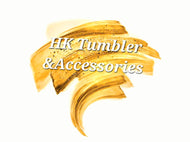 HK Tumblers and Accessories